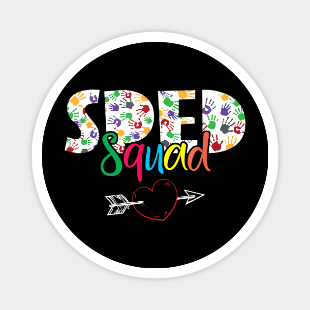 SPED Squad Special Education Teacher Squad Special Ed Gifts Magnet by Tane Kagar